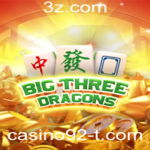 Descubra o Fascinante Mundo de BigThreeDragons no Casino92