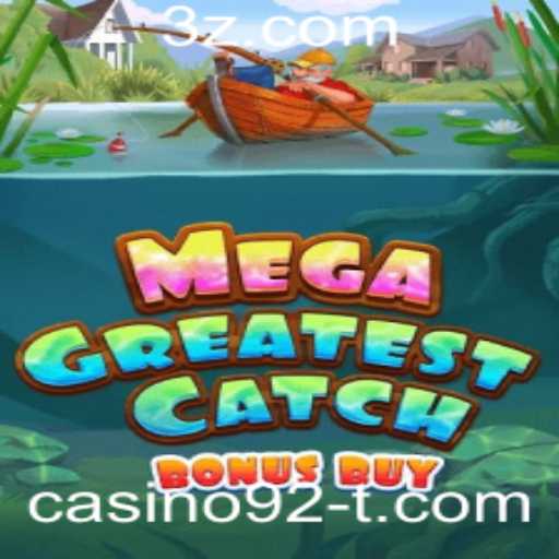 Explorando o Jogo MegaGreatestCatchBonusBuy no Contexto Atual de Casino