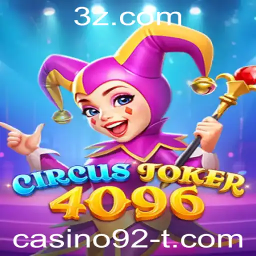 Descubra o Universo Fascinante de CircusJoker4096: O Jogo Revolucionário de Casino92